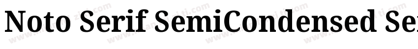 Noto Serif SemiCondensed SemiBold字体转换